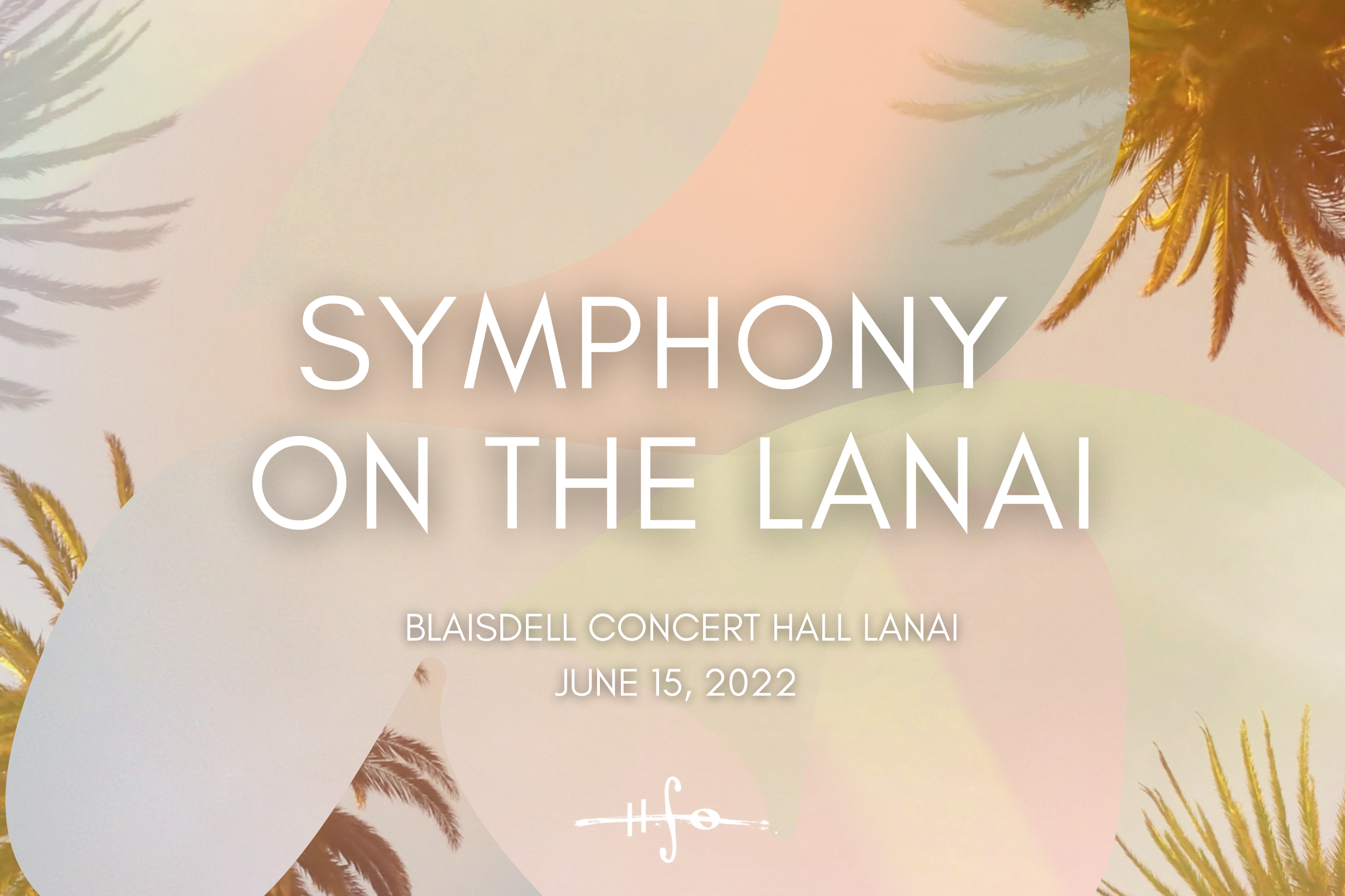 Symphony on the Lanai — Hawaiʻi Symphony Orchestra